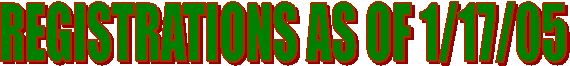REGISTRATIONS AS OF 1/13/05